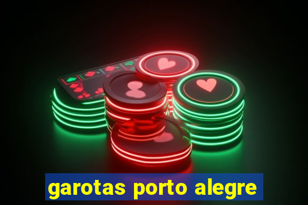 garotas porto alegre